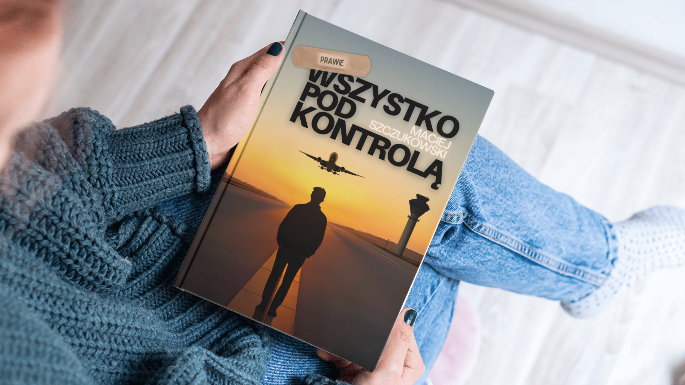 Prawie wszystko pod kontrolą. Maciej Szczukowski (miękka okładka)