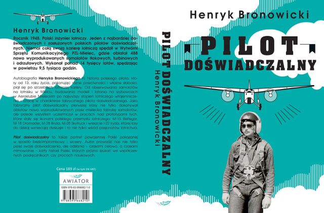 Pilot doświadczalny. Henryk Bronowicki (WERSJA TWARDA - KOLEKCJONERSKA)